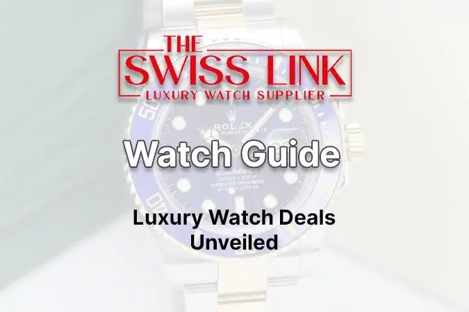 Luxury Watch Deals Unveiled: Your Guide